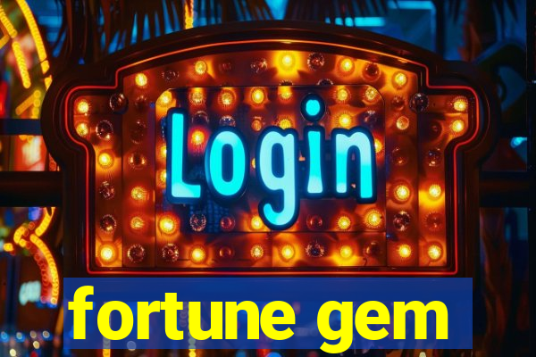 fortune gem